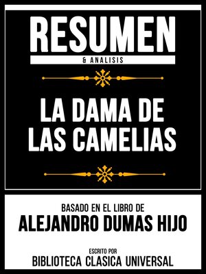 cover image of Resumen & Analisis--La Dama De Las Camelias--Basado En El Libro De Alejandro Dumas Hijo